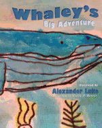 Whaley's Big Adventure: Presented by Carole P. Roman