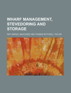 Wharf Management, Stevedoring and Storage