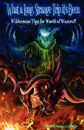 What a Long Strange Trip it's Been: Wilderness Tips for World of Warcraft