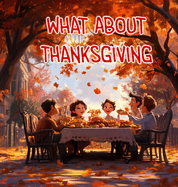 What About Thanksgiving