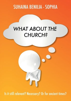 What about the Church? - Benilia-Sophia, Suhaina