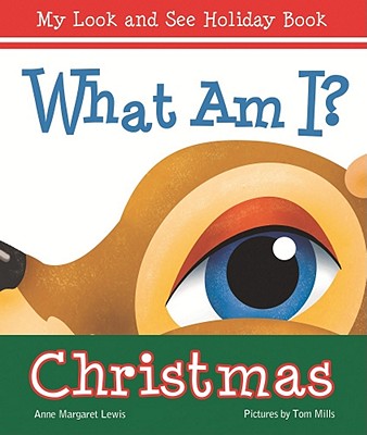 What Am I? Christmas - Lewis, Anne Margaret