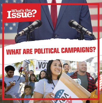 What Are Political Campaigns? - Thorpe, Judy