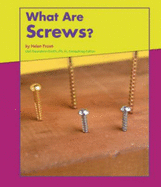 What Are Screws? - Frost, Helen