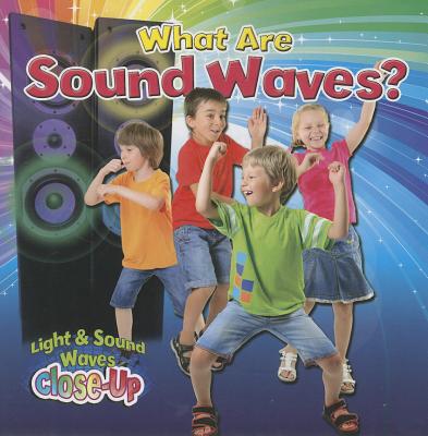 What Are Sound Waves? - Johnson, Robin