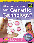 What Are the Issues With Genetic Technology?