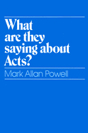 What Are They Saying about Acts?