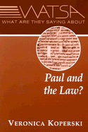What Are They Saying about Paul and the Law?