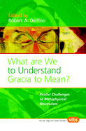 What Are We to Understand Gracia to Mean?: Realist Challenges to Metaphysical Neutralism