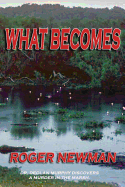 What Becomes