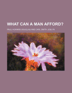 What Can a Man Afford?