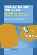 What Can Pisa 2012 Data Tell Us?: Performance and Challenges in Five Participating Southeast Asian Countries