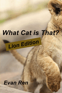 What Cat is That?: Lions