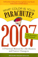What Color Is Your Parachute?: A Practical Manual for Job-Hunters and Career-Changers - Bolles, Richard Nelson