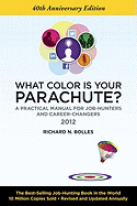 What Color Is Your Parachute?: A Practical Manual for Job-Hunters and Career-Changers