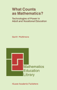 What Counts as Mathematics?: Technologies of Power in Adult and Vocational Education