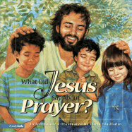 What Did Jesus Say about Prayer?