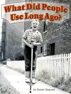 What Did People Use Long Ago?
