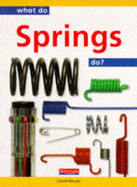 What do Springs do?        (Paperback)