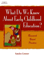 What Do We Know about Early Childhood Education?: Research Based Practice