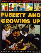 What Do You Know About Puberty and Growing Up? - Sanders, Pete, and Myers, Steve