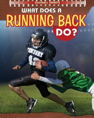 What Does a Running Back Do? - Challen, Paul