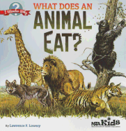 What Does an Animal Eat?. by Lawrence F. Lowery