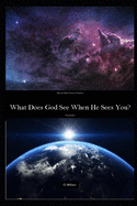 What Does God See When He Sees YOU?: Power