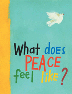 What Does Peace Feel Like?