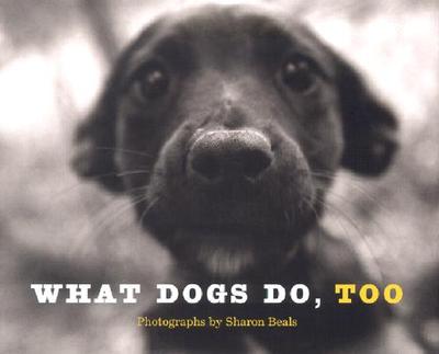 What Dogs Do, Too - Beals, Sharon