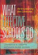 What Effective Schools Do: Re-Envisioning the Correlates
