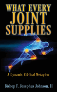 "What Every Joint Supplies": A Dynamic Biblical Metaphor