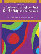 What Every Teacher Should Know about a Guide to Ethical Conduct for the Helping Professions - Merrill Education, and Gladding, Samuel T (Introduction by)