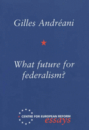 What Future for Federalism?