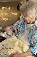 What Grandma Says: ... about the world and what's in it