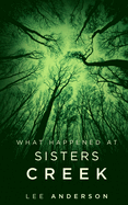 What Happened at Sisters Creek: A Horror Novel