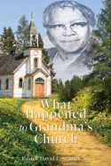What Happened To Grandma's Church