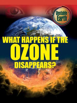 What Happens If the Ozone Disappears? - Colson, Mary