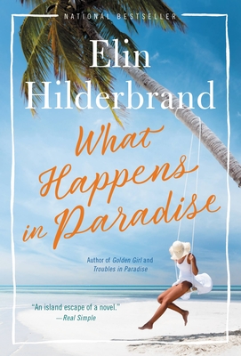 What Happens in Paradise - Hilderbrand, Elin