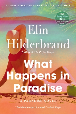 What Happens in Paradise - Hilderbrand, Elin