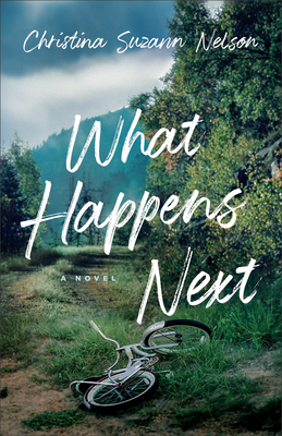 What Happens Next - Nelson, Christina Suzann