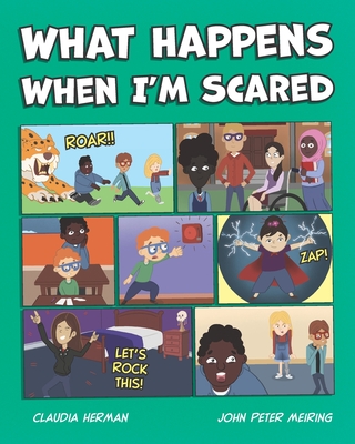 What Happens When I'm Scared: A Guide to Tricky Feelings and Big Emotions - Herman, Claudia