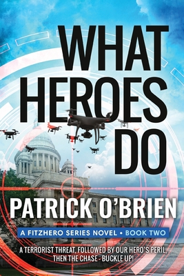 What Heroes Do - O'Brien, Patrick