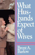What Husbands Expect of Wives