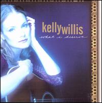 What I Deserve - Kelly Willis