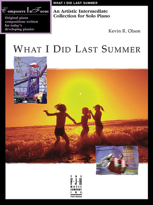 What I Did Last Summer - Olson, Kevin (Composer)
