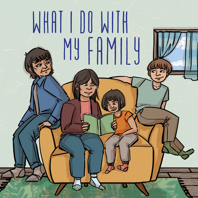 What I Do with My Family: English Edition - Arvaaq Press