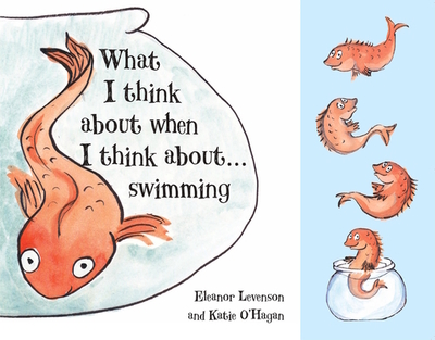 What I Think About When I Think About ... Swimming - 