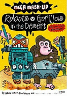 What If Gorillas Raced Robots in the Desert?. Nikalas Catlow and Tim Wesson