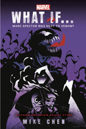 What If. . .  Marc Spector Was Host to Venom?: A Moon Knight & Venom Story